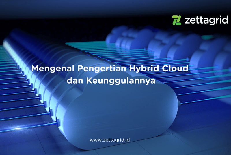 Mengenal Pengertian Hybrid Cloud